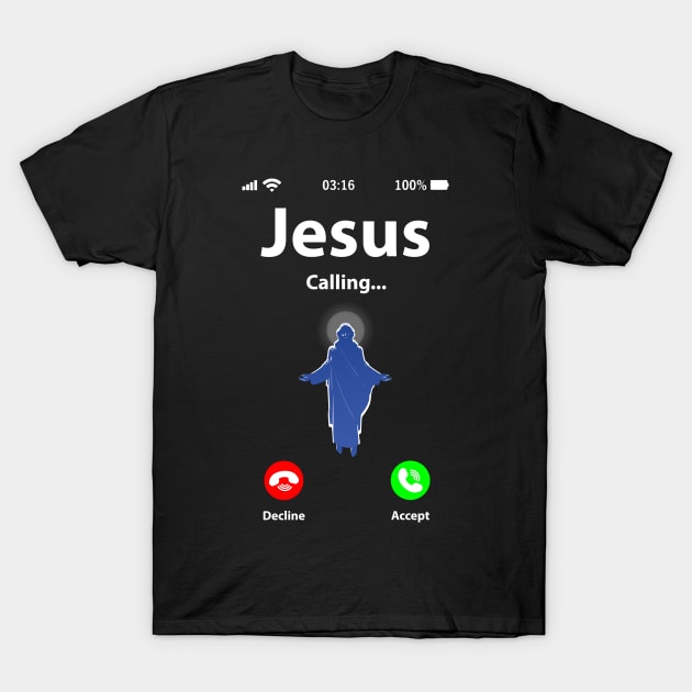 Jesus Is Calling T-Shirt by TeeTeeUp